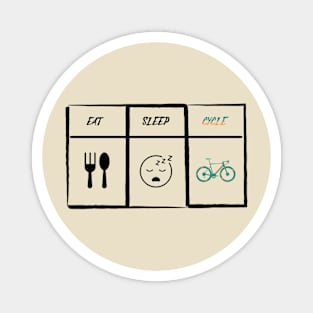 Eat Sleep Cycle Magnet